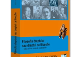 Filosofia dreptului sau Dreptul ca filosofie. Editia a 3-a, revazuta si adaugita - Ion Craiovan