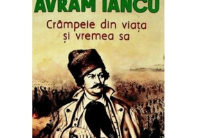 Avram Iancu. Crampeie din viata si vremea sa - Ioan Georgescu