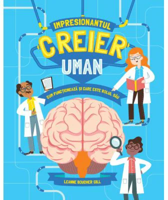 Impresionantul creier uman