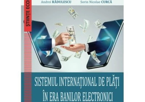 Sistemul international de plati in era banilor electronici - Iulia Monica Oehler-Sincai