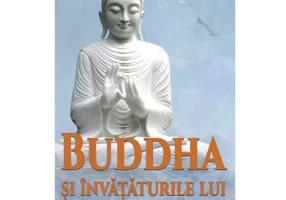 Buddha si invataturile lui - Bukkyo Dendo Kyokai
