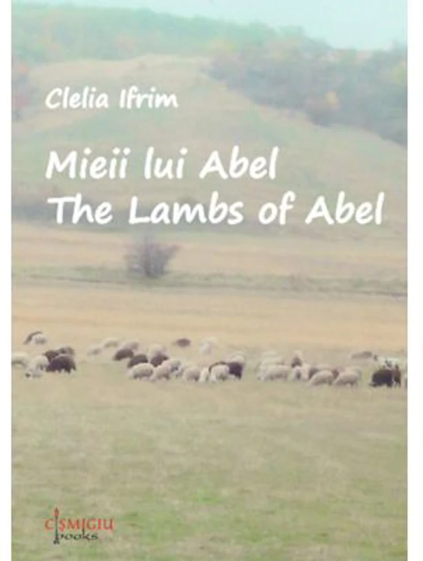 Mieii lui Abel - Clelia Ifrim