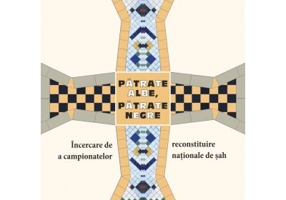 Patrate albe, patrate negre. Incercare de reconstituire a campionatelor nationale de sah (1977-1989) - Cristian-Florin Dananau
