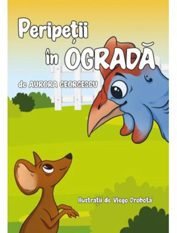 Peripetii in ograda - Aurora Georgescu