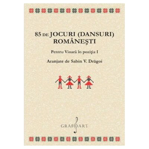 85 de jocuri (dansuri) romanesti pentru vioara