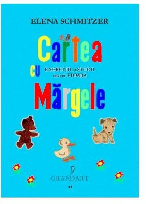 Cartea cu margele. Exercitii si studii pentru vioara, volumul 2 - Elena Schmitzer