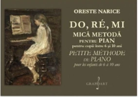 DO, RE, MI. Mica metoda pentru pian pentru copii intre 6 si 10 ani