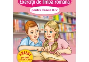 Exercitii de limba romana pentru clasele 2-4 - Carmen Iordachescu