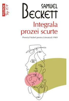 Integrala prozei scurte - Samuel Beckett