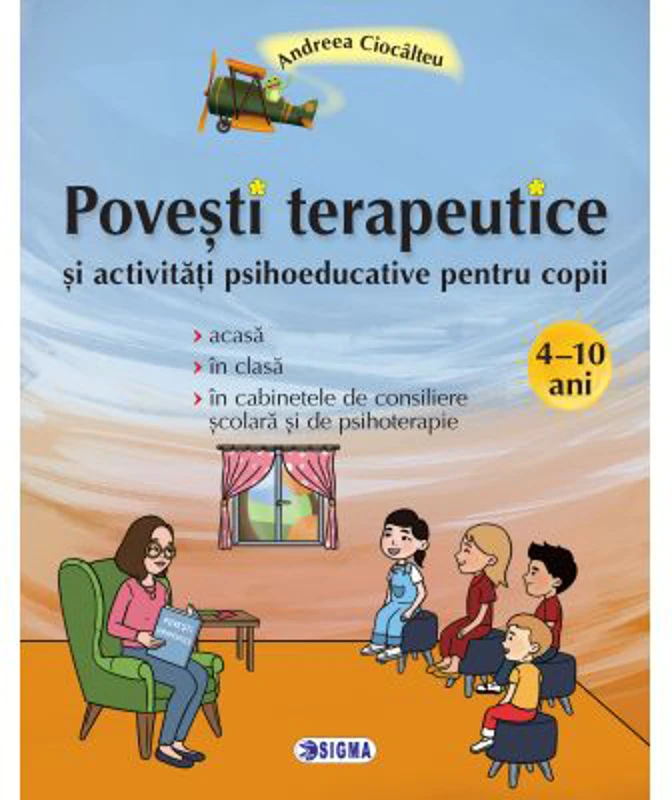 Povesti terapeutice si activitati psihoeducative pentru copii - Andreea Ciocalteu