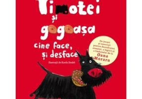 Timotei si Gogoasa. Cine face si desface - Olina Ortiz