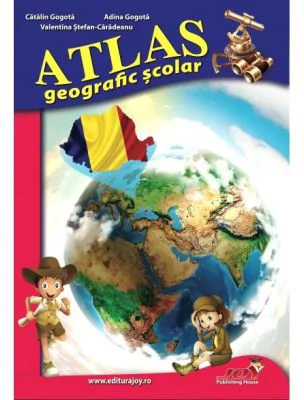 Atlas geografic scolar - Catalin Gogota, Adina Gogota, Valentina Stefan-Caradeanu