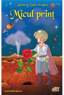 Micul Print - Antoine De Saint-Exupery