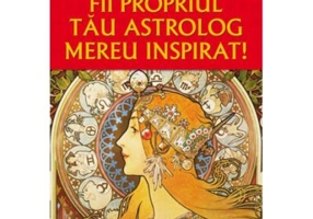 Fii propriul tau astrolog mereu inspirat - Astronin Astrofilus