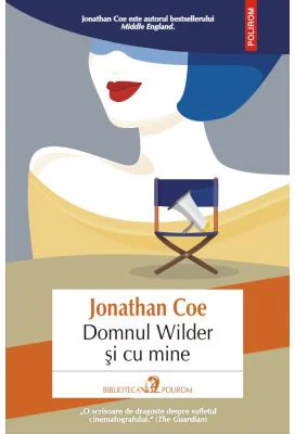 Domnul Wilder si cu mine - Jonathan Coe