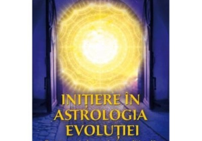 Initiere in astrologia evolutiei - Astronin Astrofilus