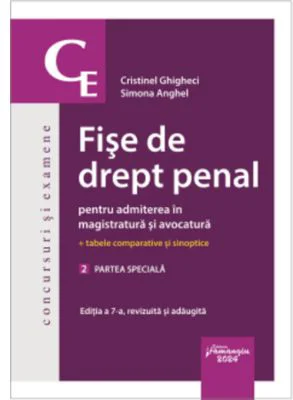 Fise de drept penal pentru admiterea in magistratura si avocatura. Vol. 2. Partea speciala. Editia a 7-a