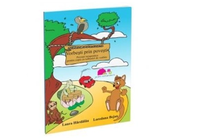 Vorbesti prin povesti. Povesti terapeutice pentru copii cu tulburari de vorbire - Laura Hardalau, Loredana Bejan