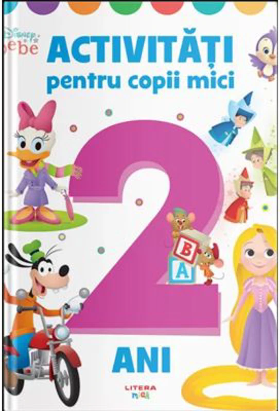 Disney Bebe. Activitati pentru copii mici. 2 ani