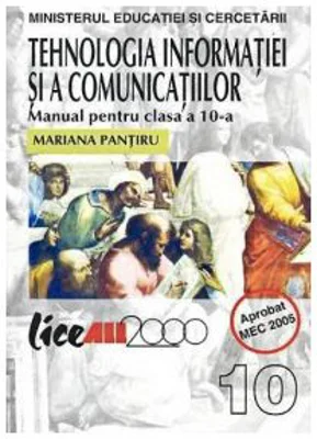 Tehnologia informatiei si a comunicatiilor. Manual clasa a X-a