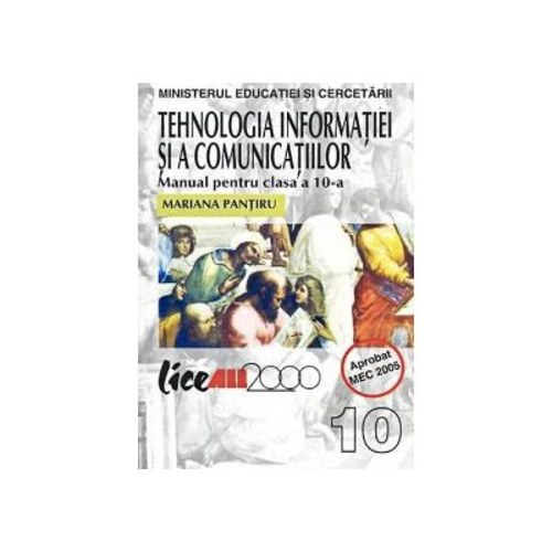 Tehnologia informatiei si a comunicatiilor. Manual clasa a X-a