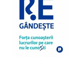 Regandeste. Forta cunoasterii lucrurilor pe care nu le cunosti - Adam Grant