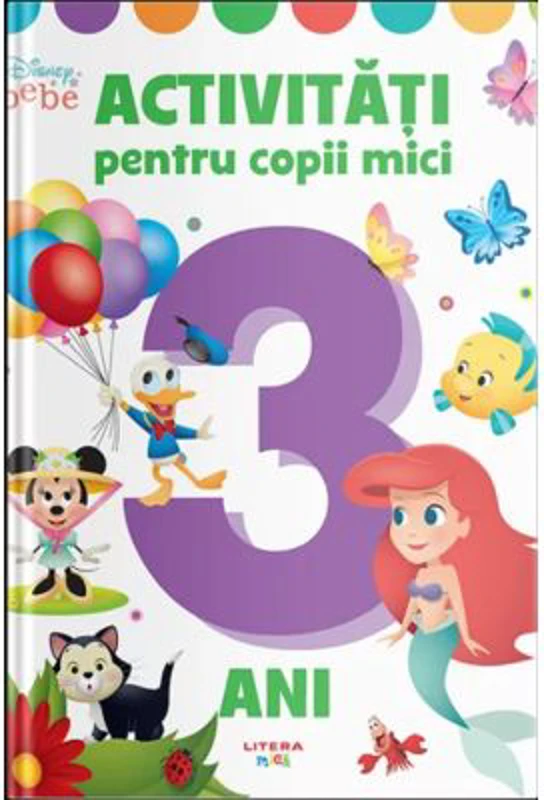 Disney Bebe. Activitati pentru copii mici. 3 ani