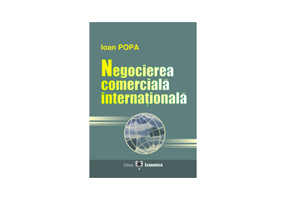 Negocierea comerciala internationala - Ioan Popa