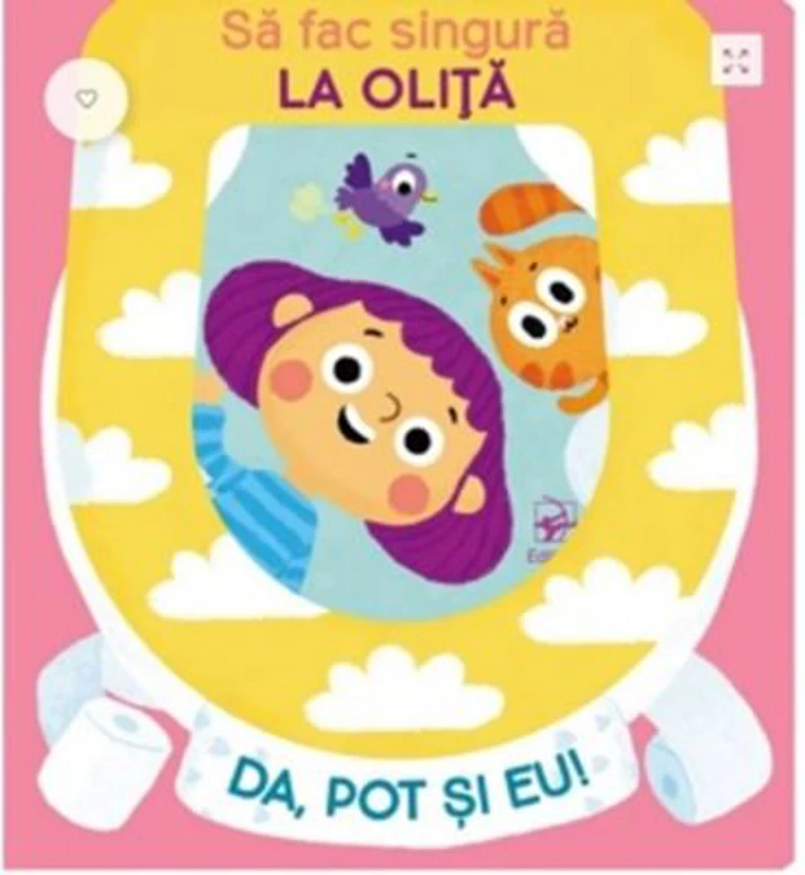 Da, pot si eu! Sa fac singura la olita