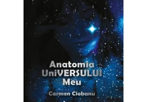 Anatomia universului meu