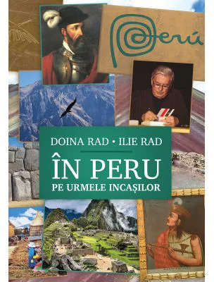 In Peru, pe urmele incasilor. Jurnal peruan (8-25 octombrie 2023), interviuri si articole