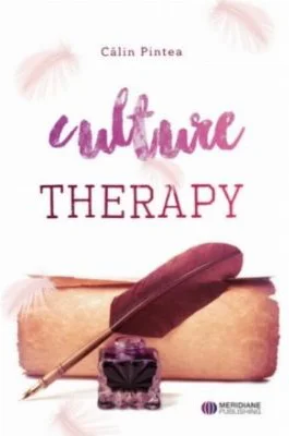 Culture Therapy. Terapia prin Cultura. Editie bilingva Romana–Engleza