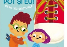 Da, pot si eu! Sa-mi leg sireturile