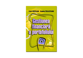 Gestiunea financiara a portofoliului - Petre Brezeanu, Bogdan Prajisteanu