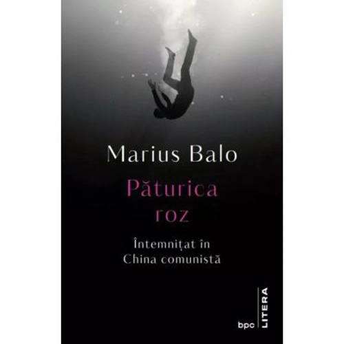 Paturica roz. Intemnitat in China comunista