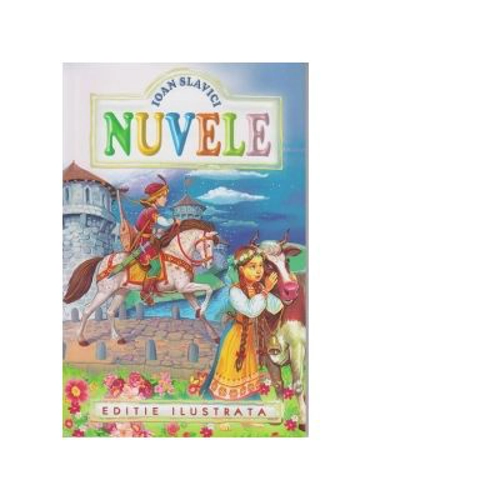 Nuvele - Ioan Slavici