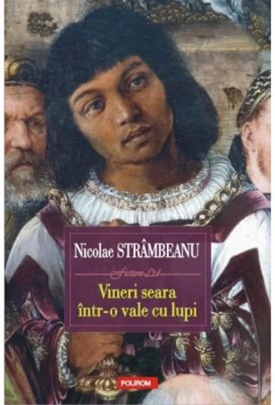Vineri seara intr-o vale cu lupi - Nicolae Strambeanu