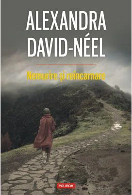 Nemurire si reincarnare - Alexandra David-Néel