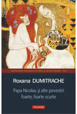 Papa Nicolau si alte povestiri foarte, foarte scurte - Roxana Dumitrache