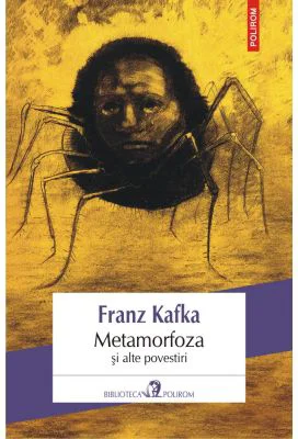 Metamorfoza si alte povestiri - Franz Kafka