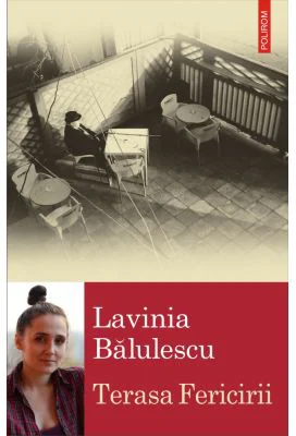 Terasa Fericirii - Lavinia Balulescu