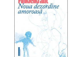 Noua dezordine amoroasa - Pascal Bruckner. Traducere de Luminita Braileanu