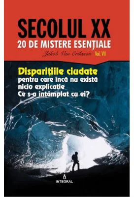 Disparitiile ciudate pentru care inca nu exista nicio explicatie. Ce s-a intamplat cu ei? - Jakob van Eriksson