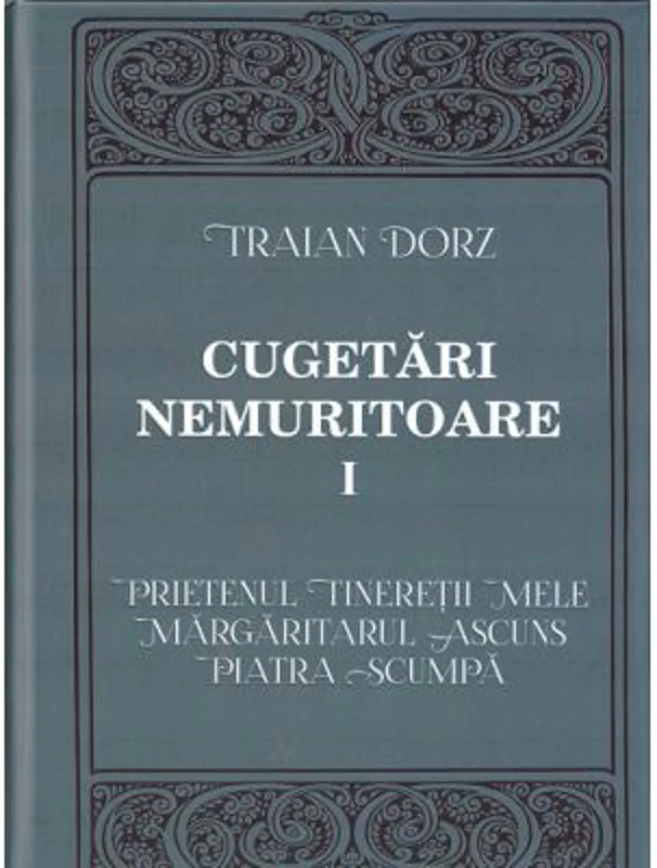 Cugetari nemuritoare, volumul 1 - Traian Dorz