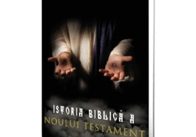 Istoria biblica a Noului Testament Vol. 3 - Alexandru P. Lopuhin