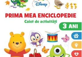 Prima mea enciclopedie. Caiet de activitati 3 ani - Disney