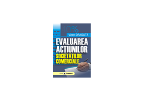 Evaluarea actiunilor societatilor comerciale - Victor Dragota