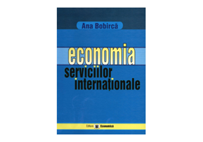 Economia serviciilor internationale - Ana Bobirca