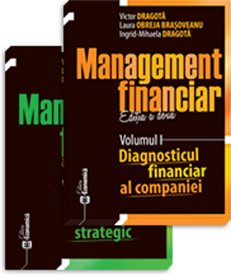 Set. Management financiar, editia a doua. Volumele I si II - Victor Dragota, Laura Obreja Brasoveanu, Ingrid-Mihaela Dragota
