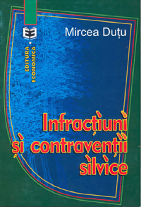 Infractiuni si contraventii silvice